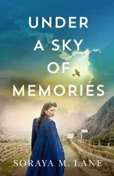 Under a Sky of Memories, Paperback/Soraya M. Lane