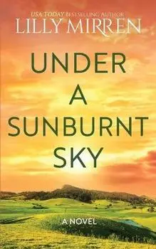 Under a Sunburnt Sky, Paperback/Lilly Mirren