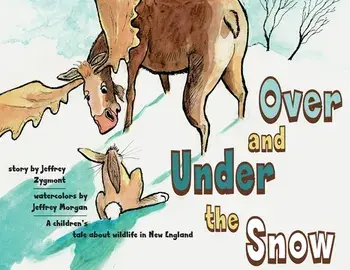 Under and Over the Snow, Paperback/Jeffrey Zygmont