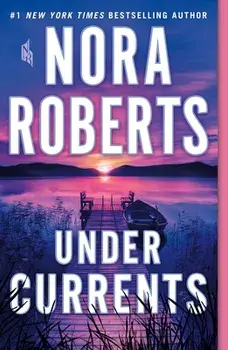 Under Currents, Paperback/Nora Roberts