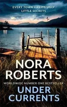 Under Currents, Paperback/Nora Roberts