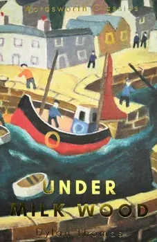 Under Milk Wood. Including Portrait of the Artist as a Young Dog, Paperback/Dylan Thomas