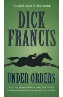 Under Orders - Dick Francis