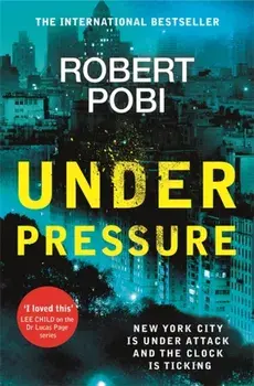 Under Pressure, Paperback/Robert Pobi