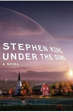 Under the Dome - Stephen King