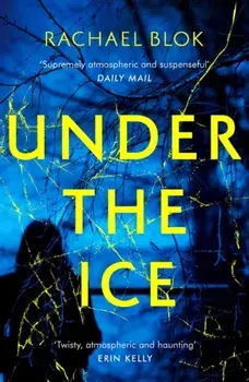 Under the Ice, Paperback/Rachael Blok