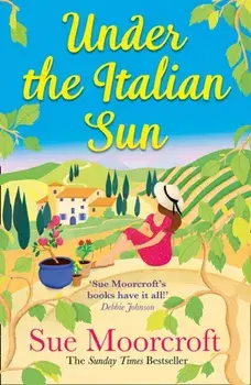 Under the Italian Sun, Paperback/Sue Moorcroft