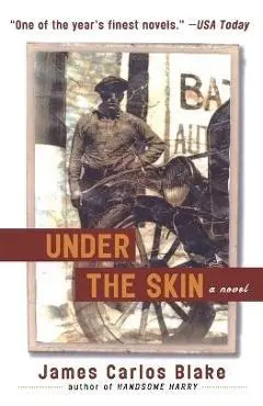 Under the Skin - James Carlos Blake