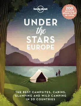 Under the Stars - Europe, Hardback/Lonely Planet