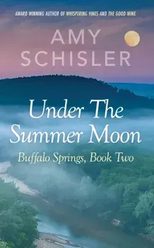 Under the Summer Moon, Paperback/Amy Schisler