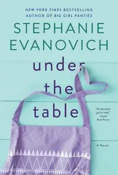 Under the Table. A Novel, Paperback/Stephanie Evanovich