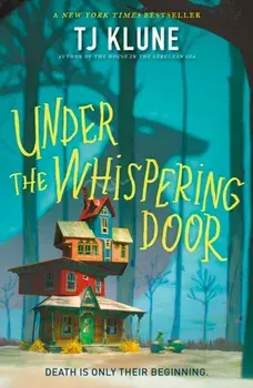 Under the Whispering Door, Paperback/TJ Klune