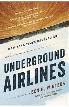 Underground Airlines - Ben Winters