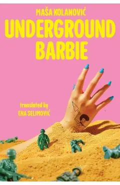 Underground Barbie - Masa Kolanovic