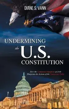 Undermining the U.S. Constitution, Hardcover/Diane Vann