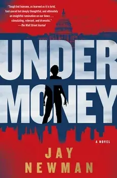 Undermoney, Paperback/Jay Newman