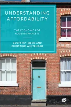 Understanding Affordability: The Economics of Housing Markets, Paperback/Geoffrey Meen