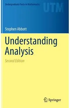Understanding Analysis - Stephen Abbott