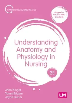 Understanding Anatomy and Physiology in Nursing. 2 Revised edition, Paperback/Jayne Cutter