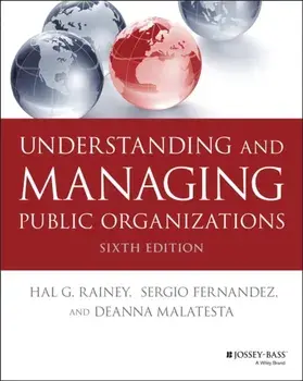 Understanding and Managing Public Organizations, Paperback/Deanna Malatesta