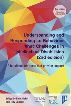 Understanding and Responding to Behaviour that Challenges in Intellectual Disabilities, Paperback/***