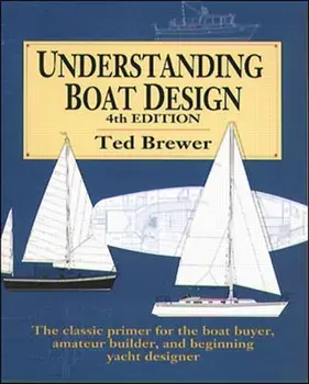 Understanding Boat Design, Paperback/Ted Brewer