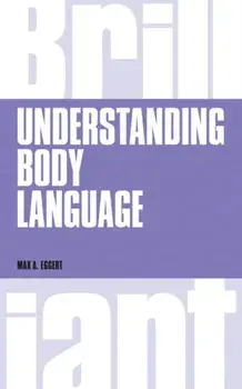 Understanding Body Language, revised 1st edn, Paperback/Max A. Eggert