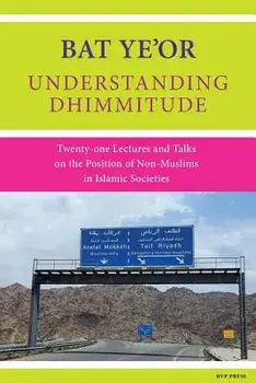 Understanding Dhimmitude, Paperback/Bat Ye'or
