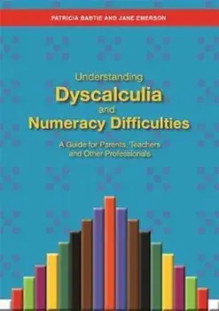 Understanding Dyscalculia and Numeracy Difficulties, Paperback/Patricia Babtie