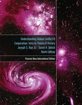 Understanding Global Conflict and Cooperation: Pearson New International Edition. An Introduction to Theory and History, 9 ed, Paperback/David Welch