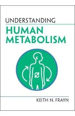 Understanding Human Metabolism - Keith N. Frayn