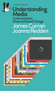 Understanding Media. Communication, Power and Social Change, Paperback/Joanna Redden