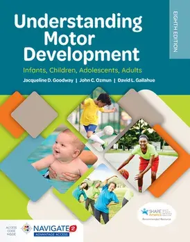 Understanding Motor Development: Infants, Children, Adolescents, Adults, Paperback/Jacqueline D. Goodway