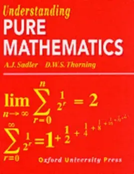 Understanding Pure Mathematics, Paperback/D. W. S. Thorning