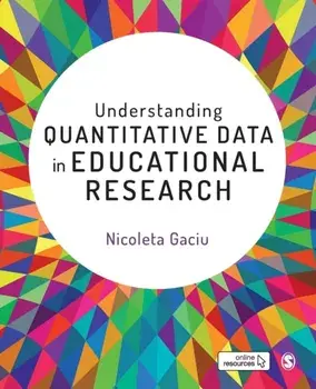 Understanding Quantitative Data in Educational Research, Paperback/Nicoleta Gaciu