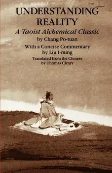 Understanding Reality, Paperback/Chang Po-Tuan