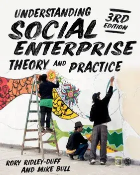 Understanding Social Enterprise: Theory and Practice, Paperback/Rory Ridley-Duff