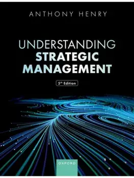Understanding Strategic Management. 5 Revised edition, Paperback/Anthony E. Henry