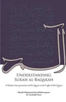 Understanding Surah al-Baqarah, Paperback/Shaykh Muhammad Saeed Bahmanpour