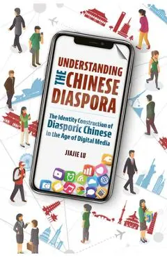 Understanding the Chinese Diaspora - Jiajie Lu