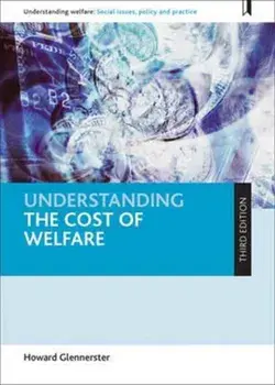 Understanding the Cost of Welfare, Paperback/Howard Glennerster