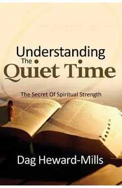 Understanding the Quiet Time - Dag Heward-mills