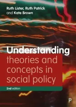 Understanding Theories and Concepts in Social Policy. Second Edition, Paperback/Kate (University of York) Brown