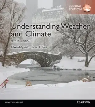 Understanding Weather & Climate, Global Edition. 7 ed, Paperback/James Burt