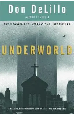 Underworld - Don Delillo
