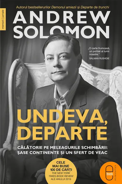 Undeva, departe. Călătorie pe meleagurile schimbării: șase continente și un sfert de veac (pdf)