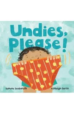Undies, Please! - Sumana Seeboruth
