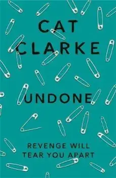 Undone, Paperback/Cat Clarke
