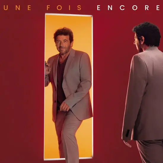 Une Fois Encore | Patrick Bruel