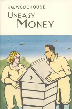Uneasy Money, Hardback/P. G. Wodehouse